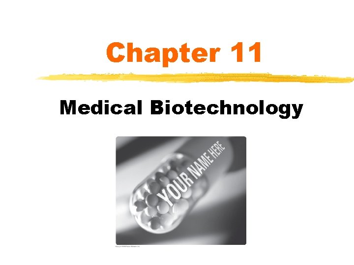 Chapter 11 Medical Biotechnology 