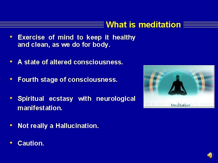 What is meditation • Exercise of mind to keep it healthy and clean, as What is meditation • Exercise of mind to keep it healthy and clean, as