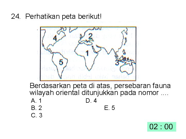 24. Perhatikan peta berikut! Berdasarkan peta di atas, persebaran fauna wilayah oriental ditunjukkan pada