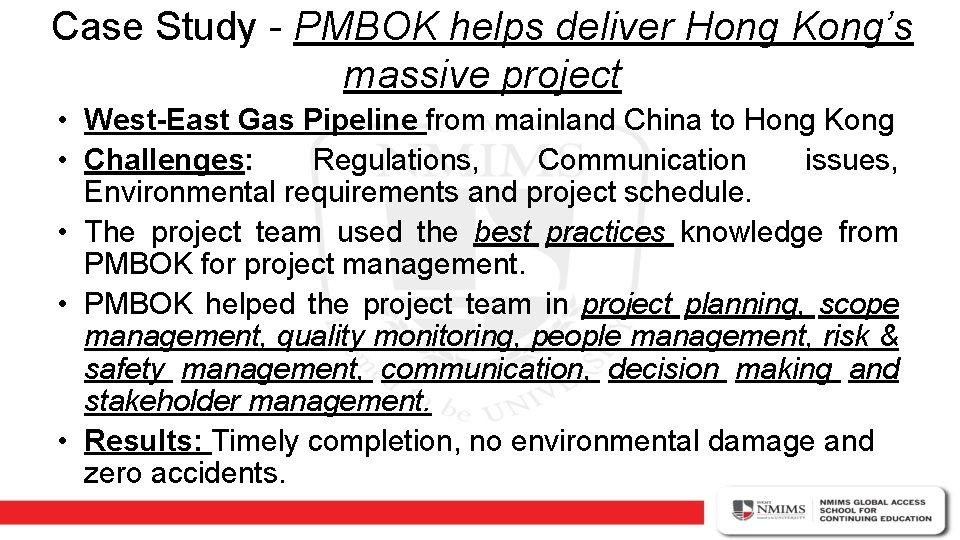 Case Study - PMBOK helps deliver Hong Kong’s massive project • West-East Gas Pipeline