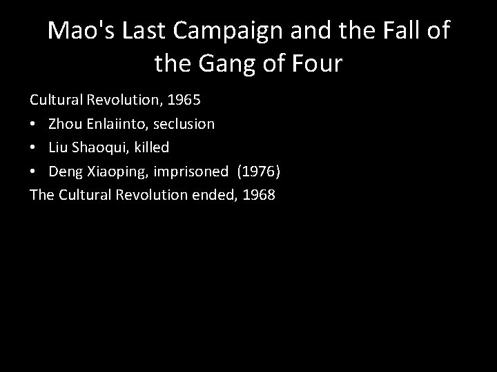 Mao's Last Campaign and the Fall of the Gang of Four Cultural Revolution, 1965