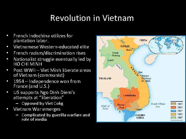 Revolution in Vietnam • French Indochina utilizes for plantation labor. • Vietnamese Western-educated elite