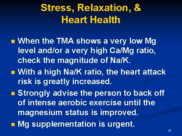 Stress, Relaxation, & Heart Health n n When the TMA shows a very low Stress, Relaxation, & Heart Health n n When the TMA shows a very low