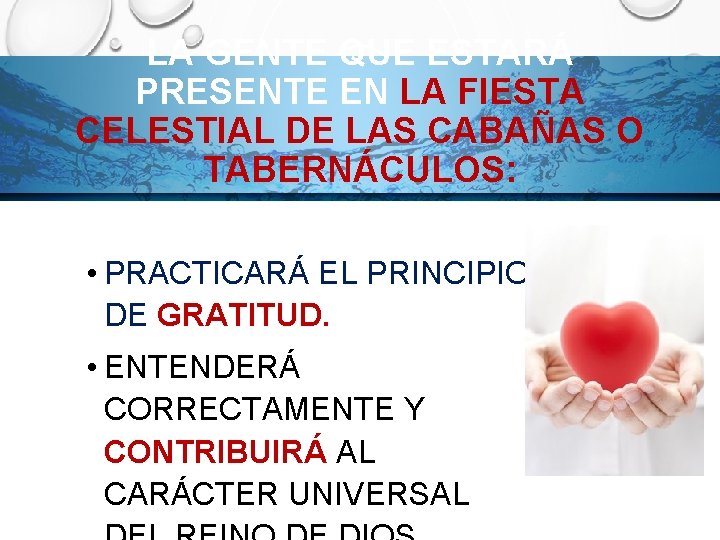 LA GENTE QUE ESTARÁ PRESENTE EN LA FIESTA CELESTIAL DE LAS CABAÑAS O TABERNÁCULOS: