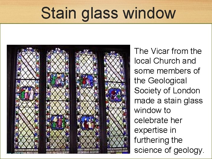 Stain glass window The Vicar from the local Church and some members of the