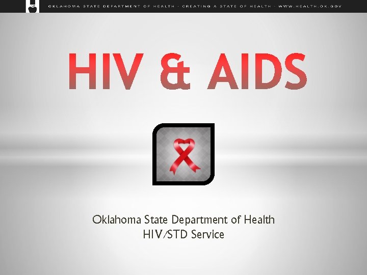 Oklahoma State Department of Health HIV/STD Service 