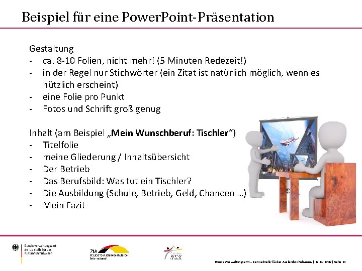 Beispiel für eine Power. Point-Präsentation Gestaltung - ca. 8 -10 Folien, nicht mehr! (5