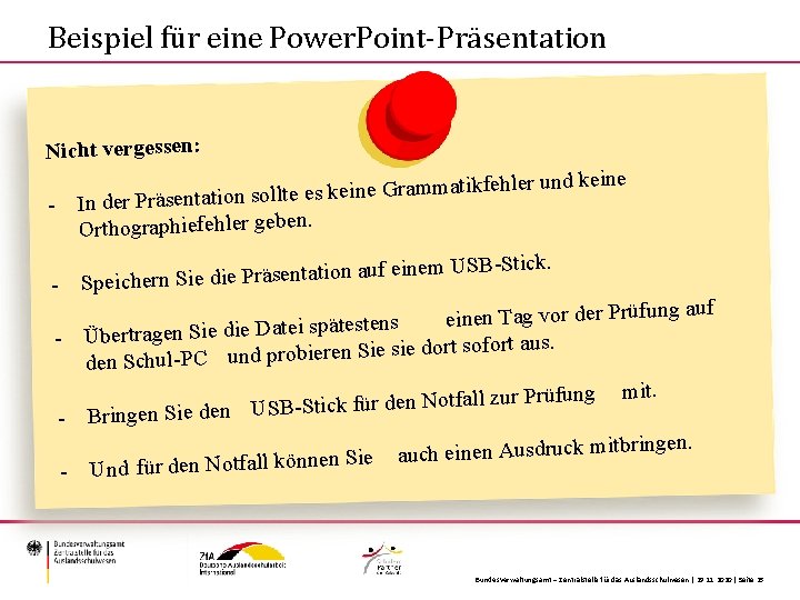 Beispiel für eine Power. Point-Präsentation Nicht vergessen: - atikfehler m m ra G e