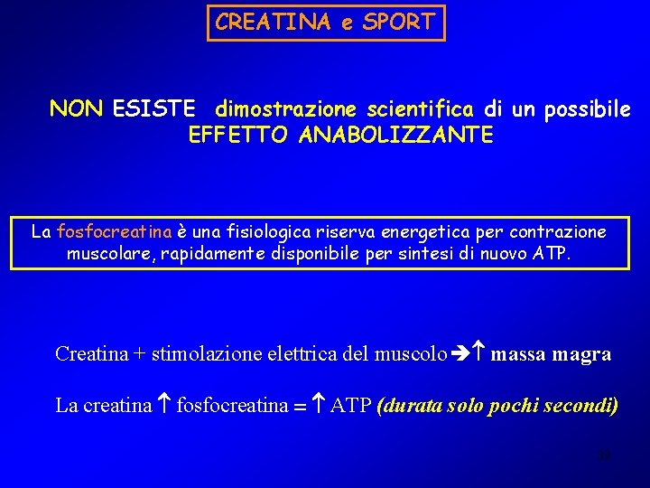 CREATINA e SPORT NON ESISTE dimostrazione scientifica di un possibile EFFETTO ANABOLIZZANTE La fosfocreatina