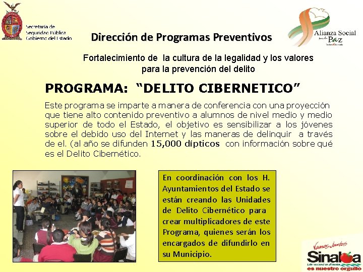 Dirección de Programas Preventivos Fortalecimiento de la cultura de la legalidad y los valores