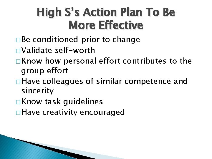 � Be High S’s Action Plan To Be More Effective conditioned prior to change