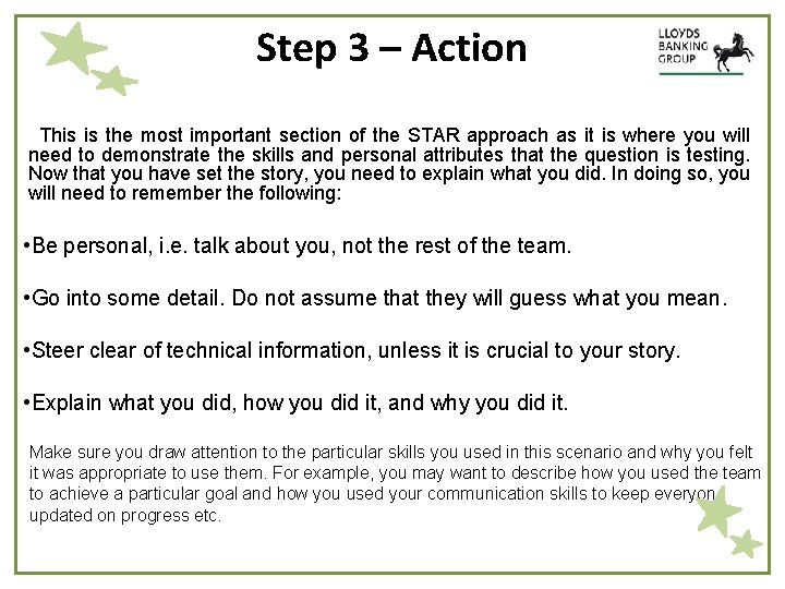 Step 3 – Action This is the most important section of the STAR approach