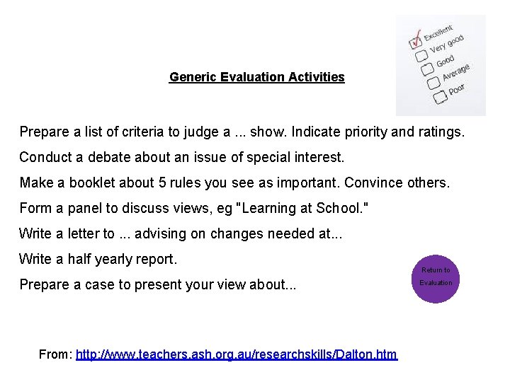 Generic Evaluation Activities Prepare a list of criteria to judge a. . . show.