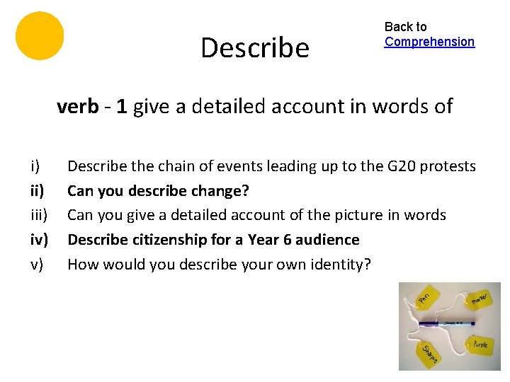 Describe Back to Comprehension verb - 1 give a detailed account in words of