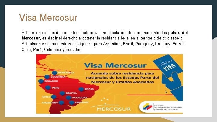 Visa Mercosur Este es uno de los documentos facilitan la libre circulación de personas