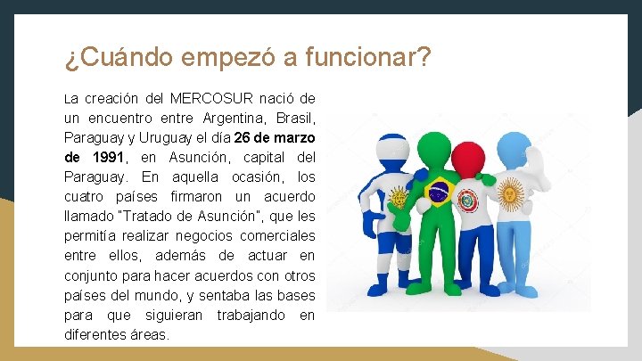 ¿Cuándo empezó a funcionar? La creación del MERCOSUR nació de un encuentro entre Argentina,