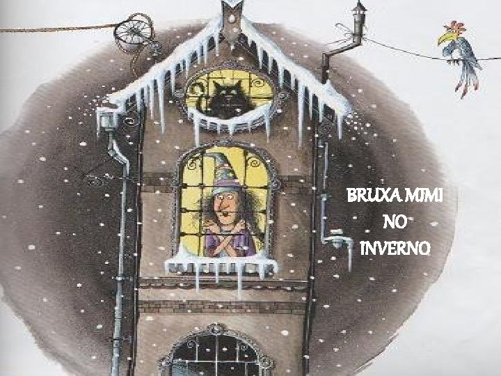 BRUXA MIMI NO INVERNO 