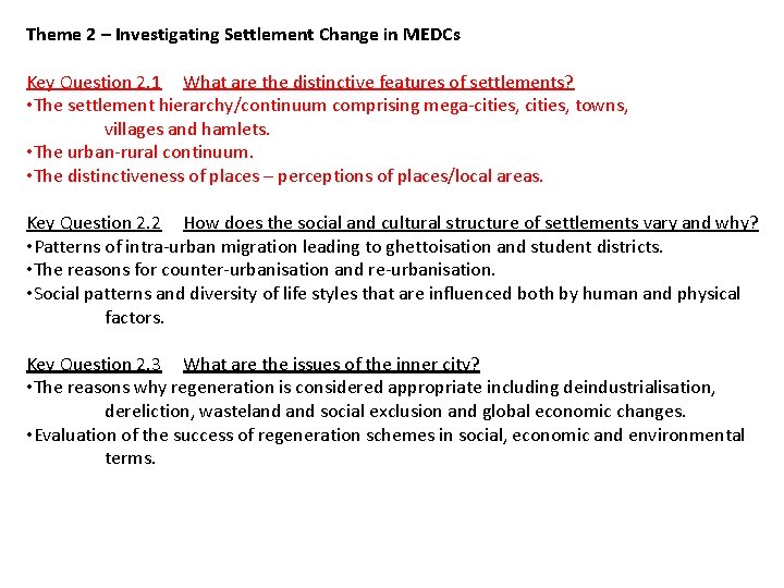 Theme 2 – Investigating Settlement Change in MEDCs Key Question 2. 1 What are