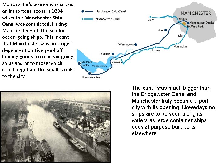 Manchester's economy received an important boost in 1894 when the Manchester Ship Canal was
