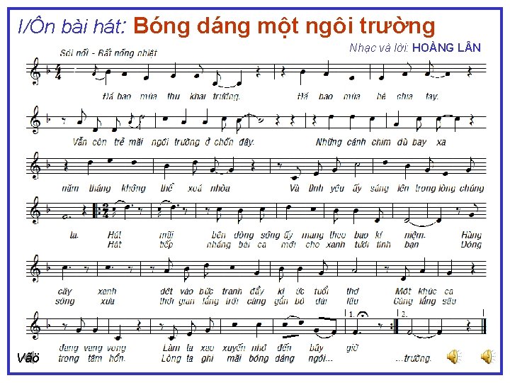 I/Ôn bài hát: Bóng dáng một ngôi trường Nhạc và lời: HOÀNG L N