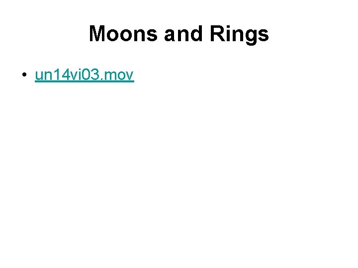 Moons and Rings • un 14 vi 03. mov 