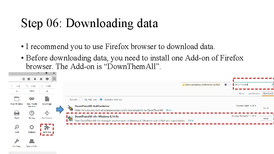 Step 06: Downloading data • I recommend you to use Firefox browser to download