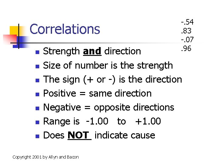 Correlations n n n n -. 54. 83 -. 07. 96 Strength and direction