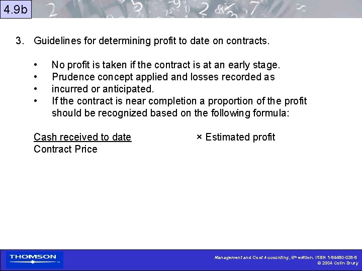 4. 9 b 3. Guidelines for determining profit to date on contracts. • •