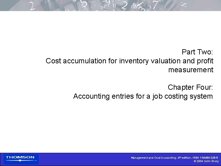 Part Two: Cost accumulation for inventory valuation and profit measurement Chapter Four: Accounting entries