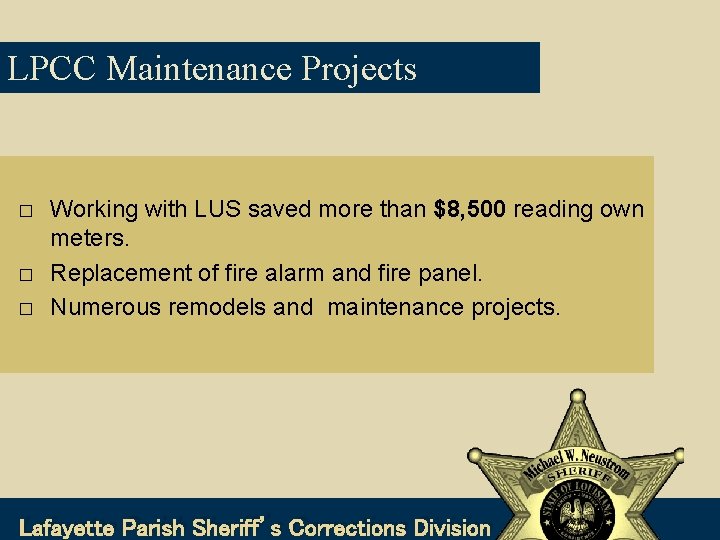 LPCC Maintenance Projects � � � Working with LUS saved more than $8, 500