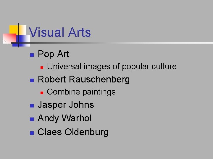 Visual Arts n Pop Art n n Robert Rauschenberg n n Universal images of Visual Arts n Pop Art n n Robert Rauschenberg n n Universal images of