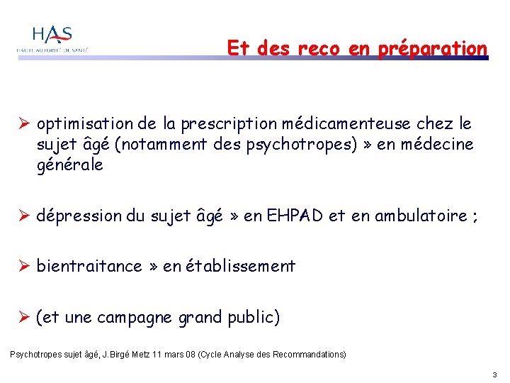 Et des reco en préparation optimisation de la prescription médicamenteuse chez le sujet âgé