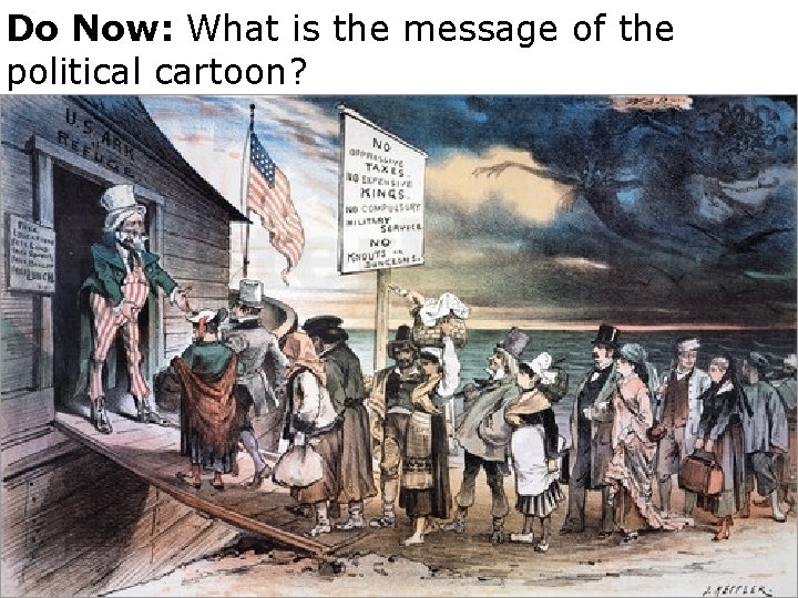 Do Now: What is the message of the political cartoon? 