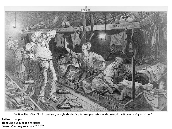 Caption: Uncle Sam "Look here, you, everybody else is quiet and peaceable, and you're