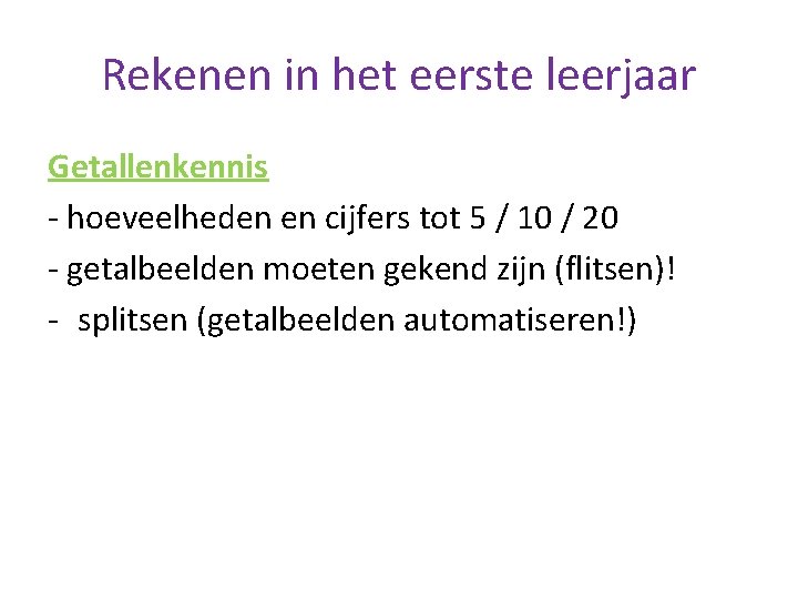 Rekenen in het eerste leerjaar Getallenkennis - hoeveelheden en cijfers tot 5 / 10