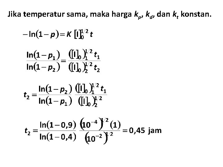 Jika temperatur sama, maka harga kp, kd, dan kt konstan. 