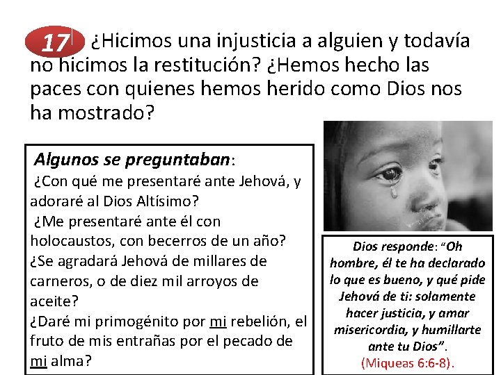 17 ¿Hicimos una injusticia a alguien y todavía no hicimos la restitución? ¿Hemos hecho 17 ¿Hicimos una injusticia a alguien y todavía no hicimos la restitución? ¿Hemos hecho