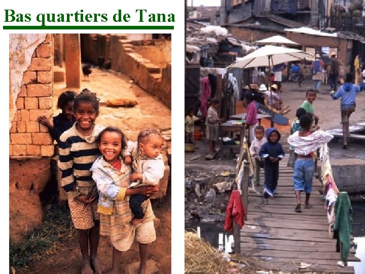 Bas quartiers de Tana 
