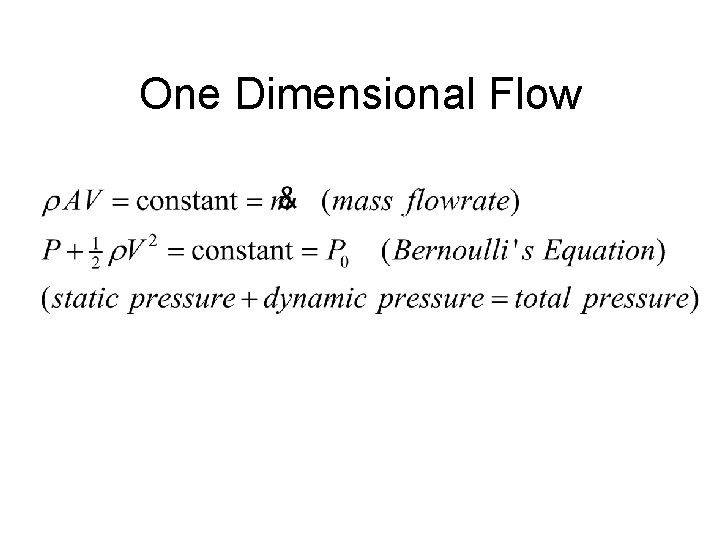 One Dimensional Flow 