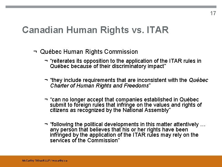 17 Canadian Human Rights vs. ITAR ¬ Québec Human Rights Commission ¬ “reiterates its
