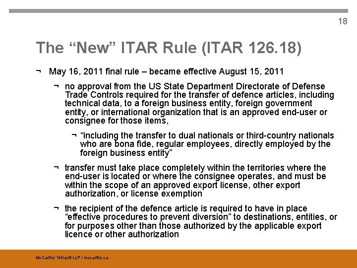 18 The “New” ITAR Rule (ITAR 126. 18) ¬ May 16, 2011 final rule