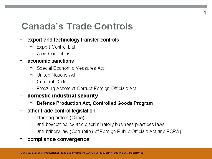 1 Canada’s Trade Controls ¬ export and technology transfer controls ¬ Export Control List