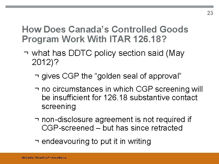 23 How Does Canada’s Controlled Goods Program Work With ITAR 126. 18? ¬ what