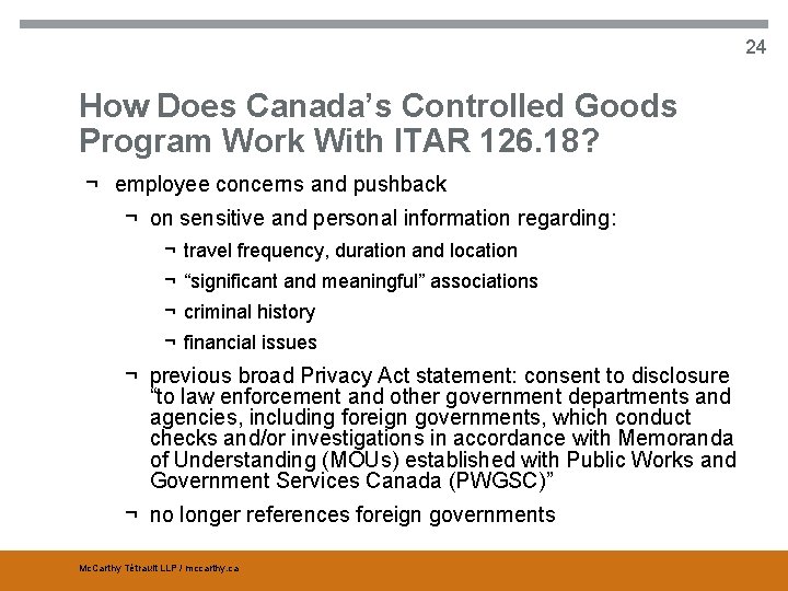 24 How Does Canada’s Controlled Goods Program Work With ITAR 126. 18? ¬ employee