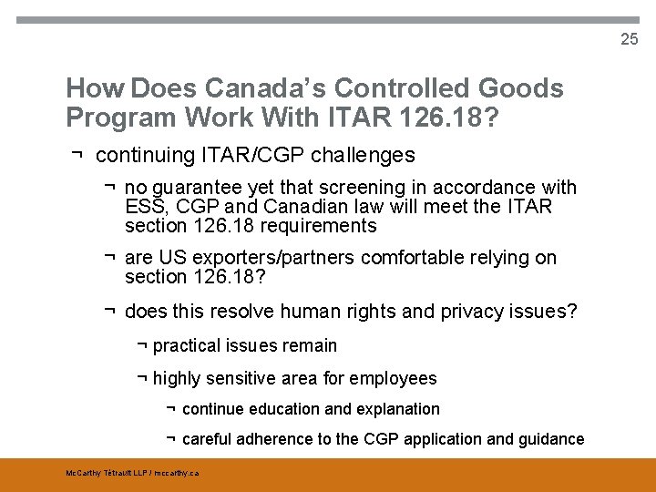 25 How Does Canada’s Controlled Goods Program Work With ITAR 126. 18? ¬ continuing