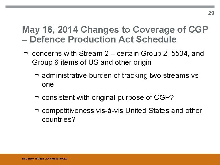 29 May 16, 2014 Changes to Coverage of CGP – Defence Production Act Schedule