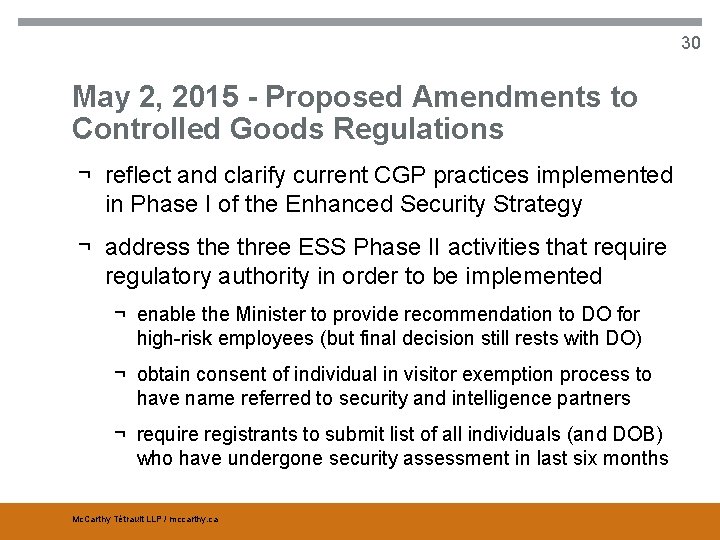 30 May 2, 2015 - Proposed Amendments to Controlled Goods Regulations ¬ reflect and