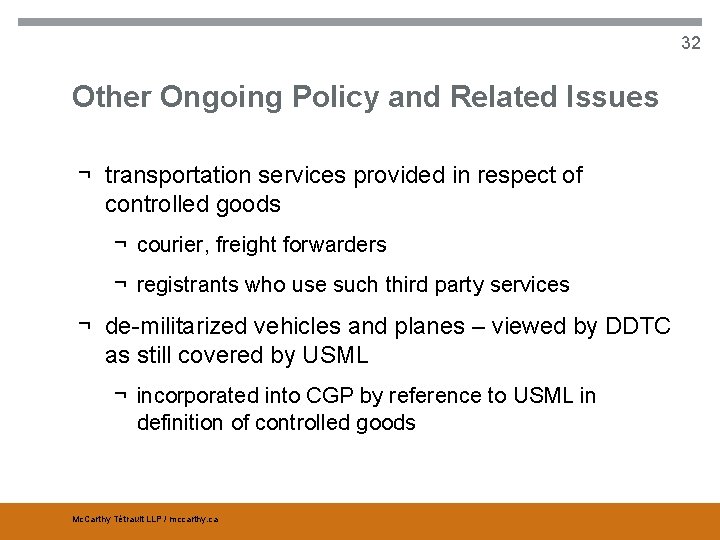 32 Other Ongoing Policy and Related Issues ¬ transportation services provided in respect of