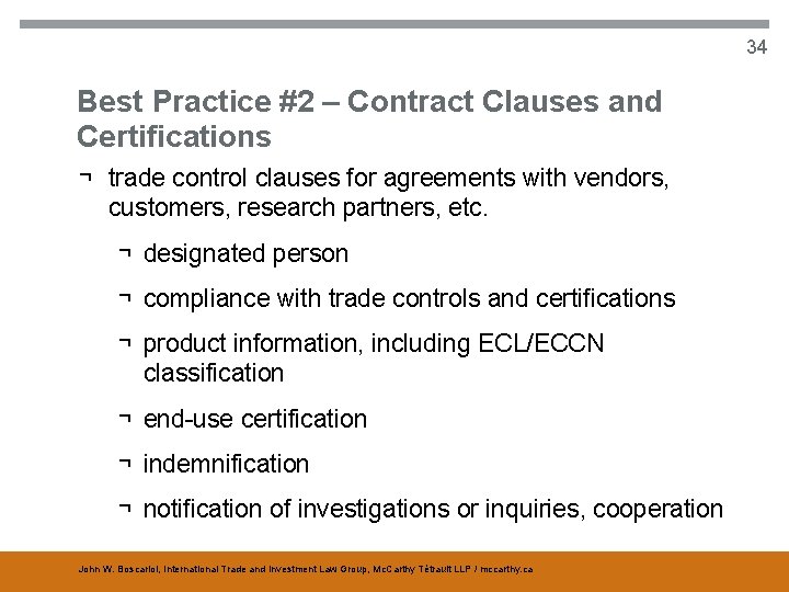 34 Best Practice #2 – Contract Clauses and Certifications ¬ trade control clauses for