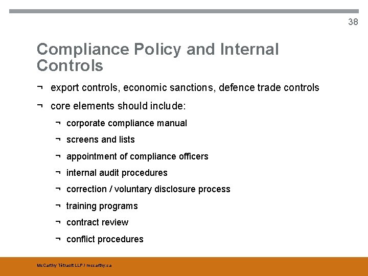 38 Compliance Policy and Internal Controls ¬ export controls, economic sanctions, defence trade controls